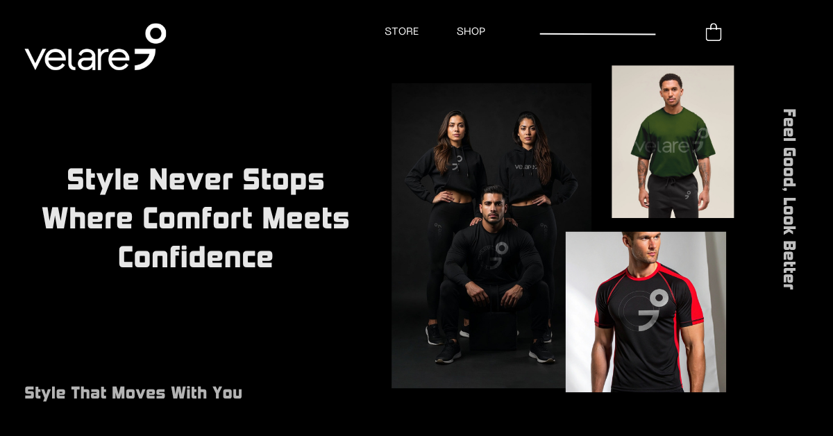 Style Never Stops: Where Comfort Meets Confidence